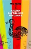 Anatra all'arancia meccanica