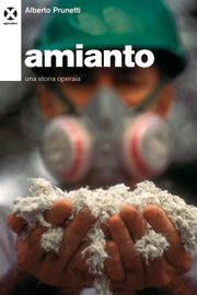 Amianto. Una storia operaia