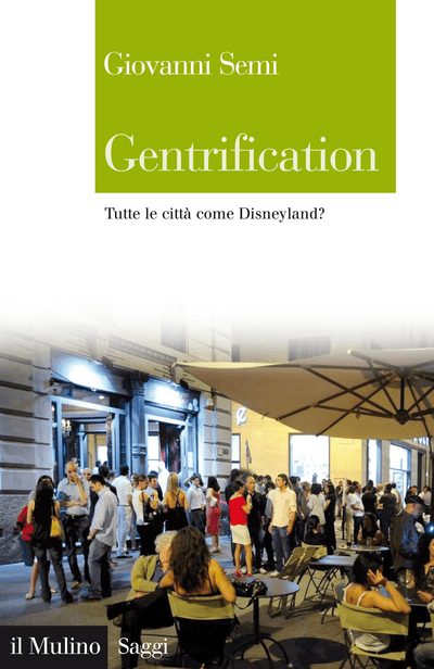 Gentrification, di Giovanni Semi