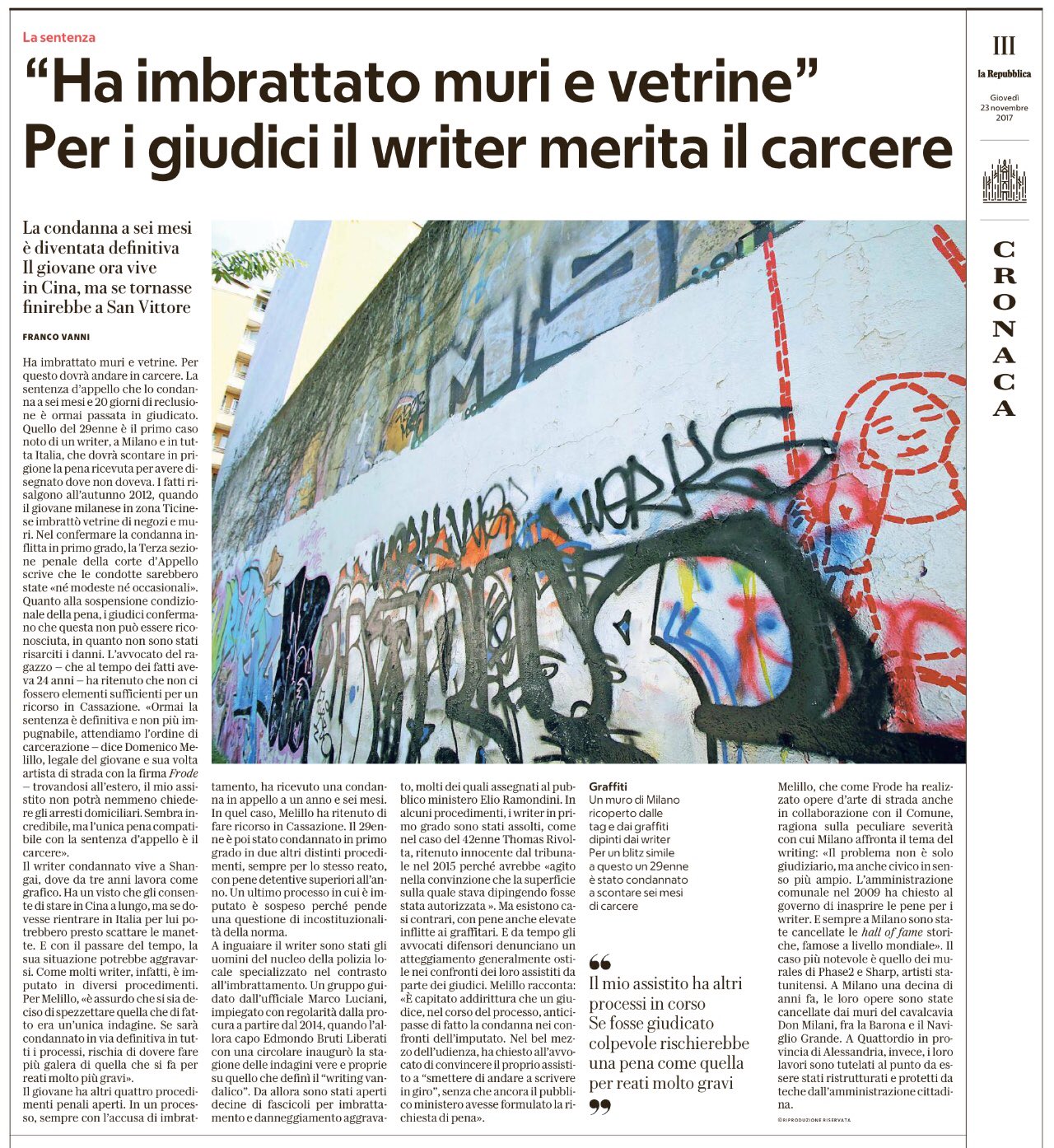 «Ha imbrattato muri e vetrine. Per i giudici il writer merita il carcere». Da Repubblica Milano, 23 novembre 2017.