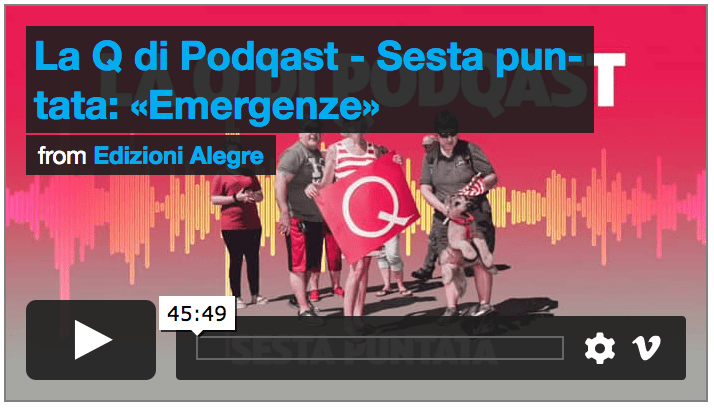 La Q di Podqast 6, Emergenze