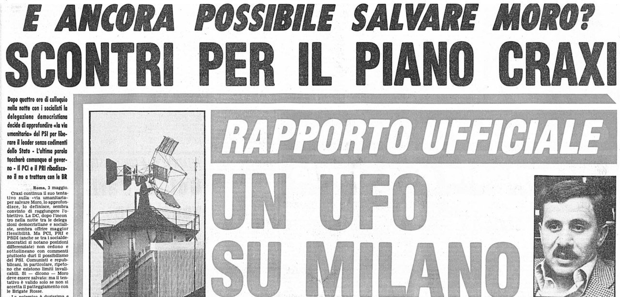Due titoli sulla stessa pagina: «È ancora possibile salvare Moro? Scontri per il piano Craxi» e «Un Ufo su Milano – rapporto ufficiale». UFO 78