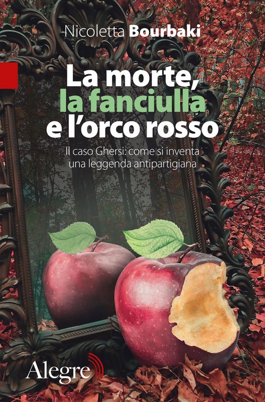 La morte la fanciulla e l'orco rosso - il libro sul caso Giuseppina Ghersi