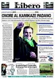 Onore al kamikaze padano